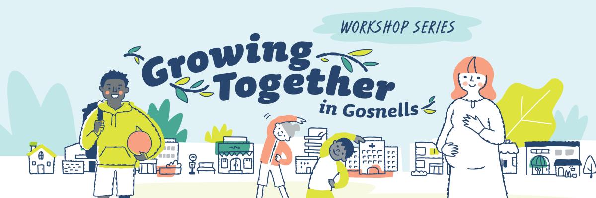 Growing Together Community Workshops