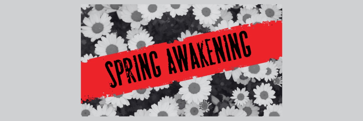 Text reading "Spring Awakening" on a red banner, with black and white flowers in the background.