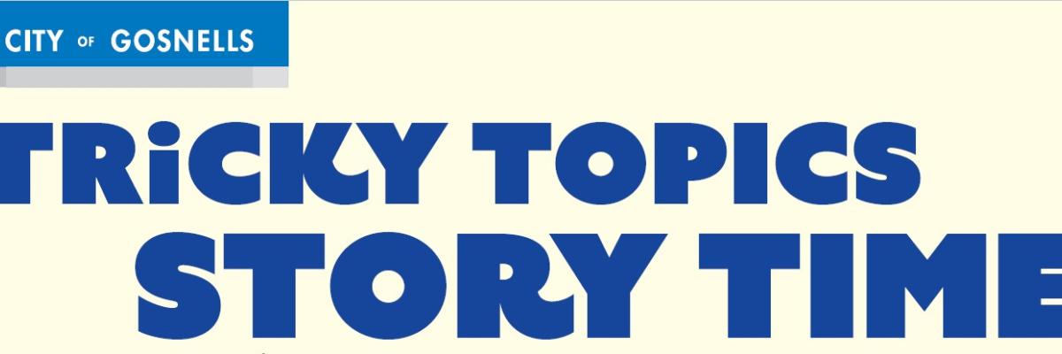 City of Gosnells - Tricky Topics Story Time