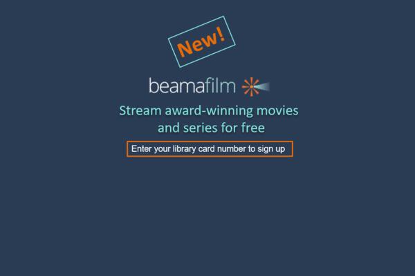 Beamafilm logo and text announcing free streamed movies available by signing up with your library card