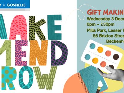 Advertisement for the Make Mend Grow workshop focusing on Gift making on Wednesday 3rd December 6pm -7:30pm